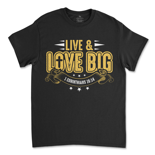 Live and Love Big