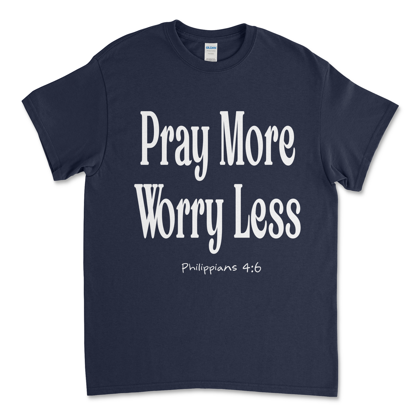 Pray More Worry Less